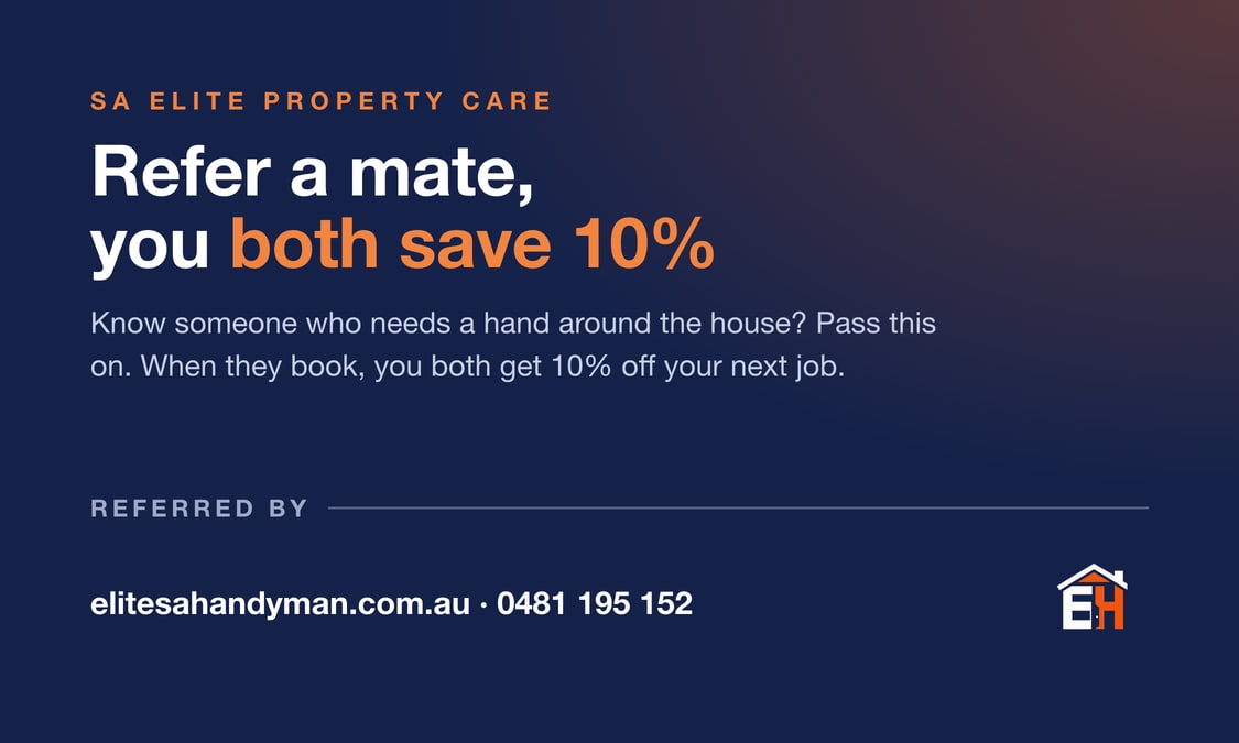 SA Elite Property Care referral card: Refer a mate, you both save 10%